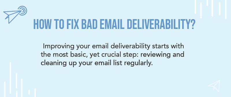 How to Fix Bad Email Deliverability?
