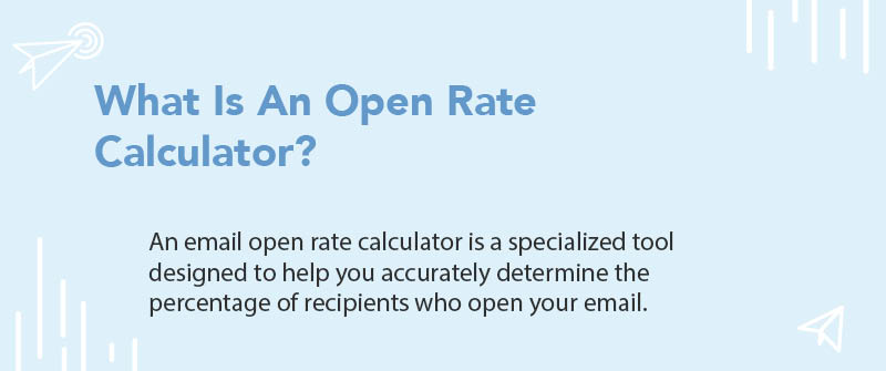 What Is An Open Rate Calculator?