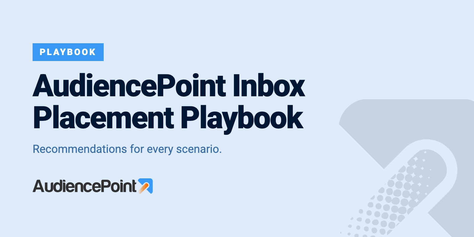 Playbook: AudiencePoint’s Inbox Placement