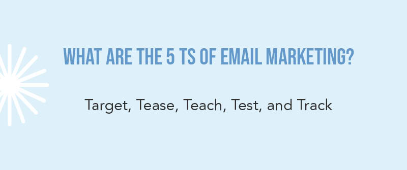 What Are the 5 Ts of Email Marketing?
