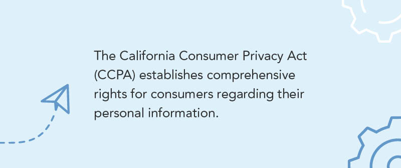 Definition and Scope of CCPA (California Consumer Privacy Act) in California